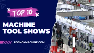 Top 10 International Machine Tool Shows You Must Visit in 2025
