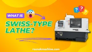 What Is a Swiss Lathe The Complete Guide for Beginners ROSNOK