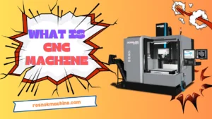 What is a CNC Machine The Ultimate Guide for Beginner ROSNOK