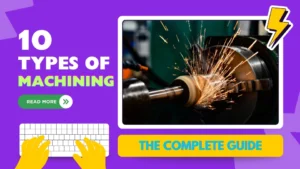 10 Types of Machining Processes The Complete Guide ROSNOK CNC MACHINE