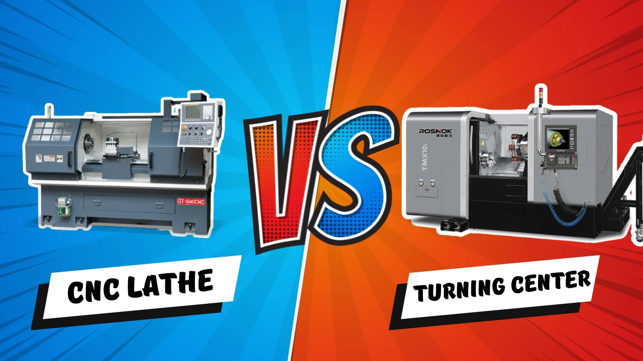 CNC Lathe vs Turning Center - What's the Key Difference ROSNOK CNC MACHINE From China