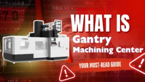 What Is a Gantry Machining Center Your Must-Read Guide ROSNOK CNC MACHINE