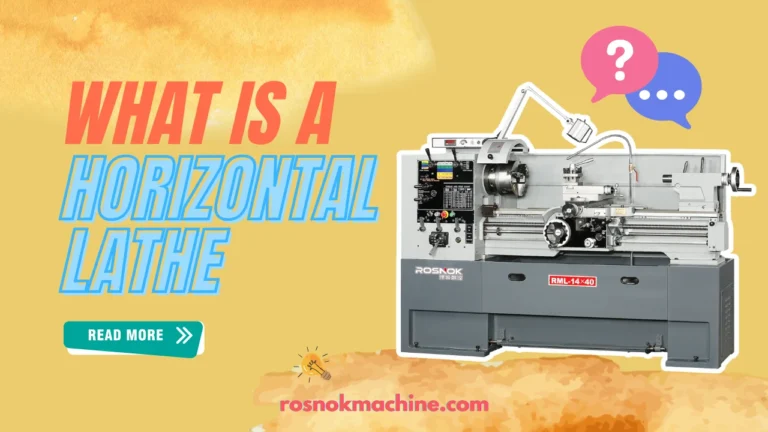 Home 18 What Is a Horizontal Lathe Everything You Need to Know ROSNOK CNC MACHINE