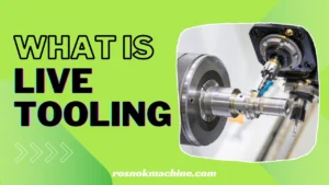 What Is Live Tooling and Why It Matters in CNC Lathes