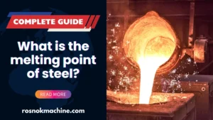 What is the melting point of steel Your Complete Guide