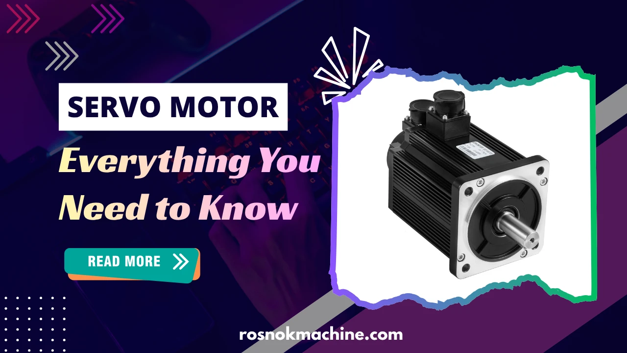 Servo Motor for CNC Machine Everything You Need to Know