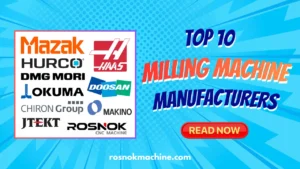 Top 10 CNC Milling Machine Manufacturers in the World ROSNOK