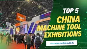 Top 5 Most Important China Machine Tool Exhibitions