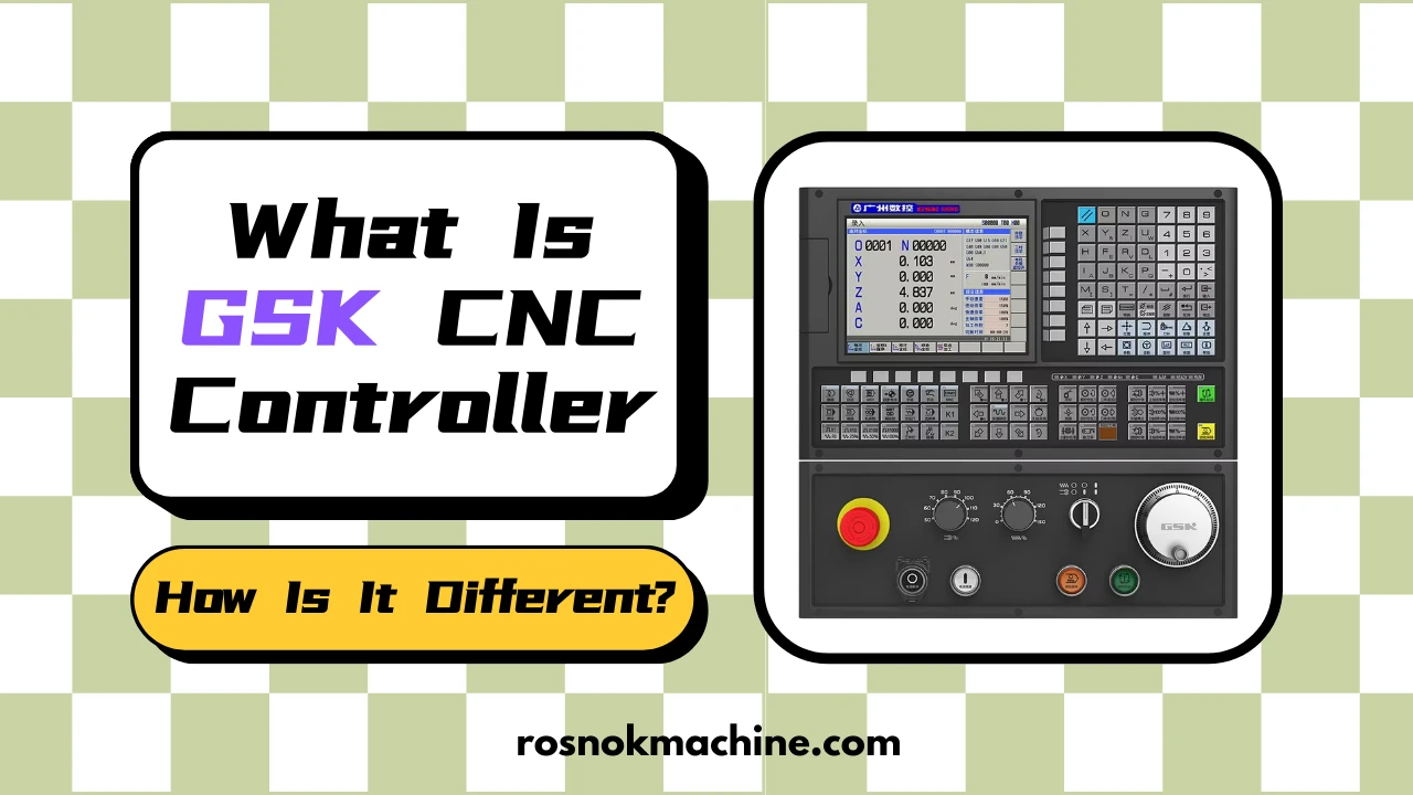 What Is GSK CNC Controller and How Is It Different