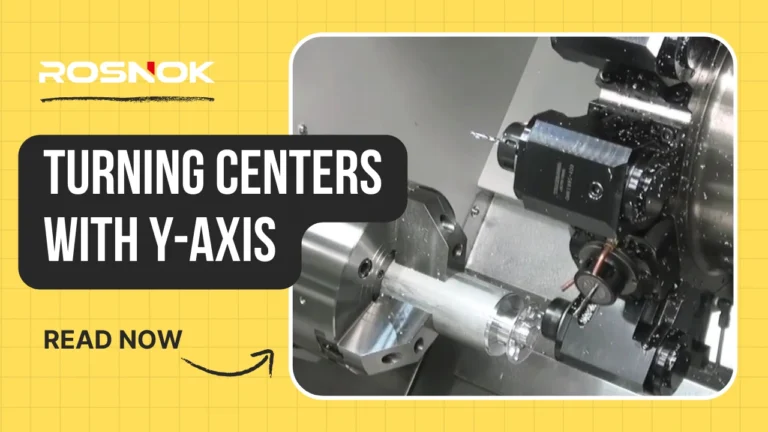 Home 17 CNC Turning Centers with Y-Axis Advantages and Applications ROSNOK